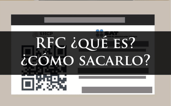 Rfc Que Es Para Que Sirve Y Como Sacarlo
